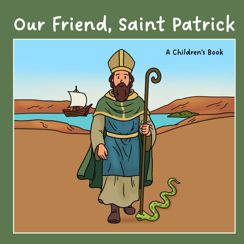 Introducing Our Friend, Saint Patrick